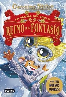 MAGIA DEL HIELO EN EL REINO DE LA FANTASÍA, LA | 9788408321231 | STILTON, GERONIMO | Llibreria L'Illa - Llibreria Online de Mollet - Comprar llibres online