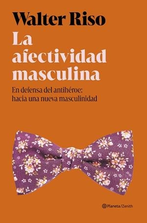 AFECTIVIDAD MASCULINA, LA | 9788408325246 | RISO, WALTER | Llibreria L'Illa - Llibreria Online de Mollet - Comprar llibres online