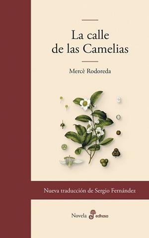 CALLE DE LAS CAMELIAS, LA | 9788435011860 | RODOREDA, MERCÈ | Llibreria L'Illa - Llibreria Online de Mollet - Comprar llibres online