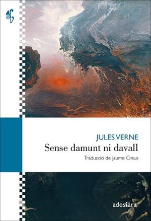 SENSE DAMUNT NI DAVALL | 9788419908490 | VERNE, JULES | Llibreria L'Illa - Llibreria Online de Mollet - Comprar llibres online