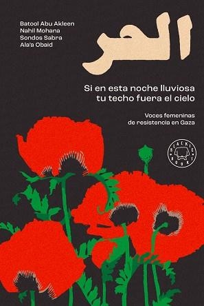 SI EN ESTA NOCHE LLUVIOSA TU TECHO FUERA EL CIELO | 9791388154935 | ABU AKLEEN, BATOOL/MOHANA, NAHIL/OBAID, ALA'A/SABRA, SONDOS | Llibreria L'Illa - Llibreria Online de Mollet - Comprar llibres online