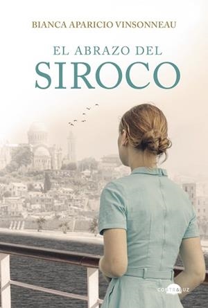ABRAZO DEL SIROCO, EL | 9791387810986 | APARICIO VINSONNEAU, BIANCA | Llibreria L'Illa - Llibreria Online de Mollet - Comprar llibres online