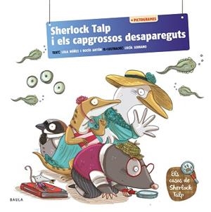 SHERLOCK TALP I ELS CAPGROSSOS DESAPAREGUTS | 9788447957149 | ANTÓN BLANCO, ROCIO/NÚÑEZ MADRID, DOLORES | Llibreria L'Illa - Llibreria Online de Mollet - Comprar llibres online