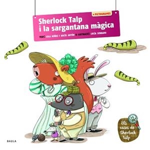 SHERLOCK TALP I LA SARGANTANA MÀGICA | 9788447957156 | ANTÓN BLANCO, ROCÍO/NÚÑEZ MADRID, DOLORES | Llibreria L'Illa - Llibreria Online de Mollet - Comprar llibres online