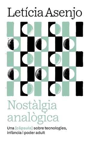 NOSTÀLGIA ANALÒGICA | 9788411731966 | ASENJO HUETE, LETICIA | Llibreria L'Illa - Llibreria Online de Mollet - Comprar llibres online