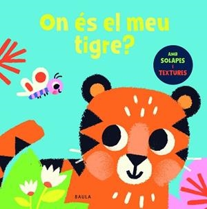 ON ÉS EL MEU TIGRE? | 9788447957064 | TOWNHOUSE PUBLISHING | Llibreria L'Illa - Llibreria Online de Mollet - Comprar llibres online