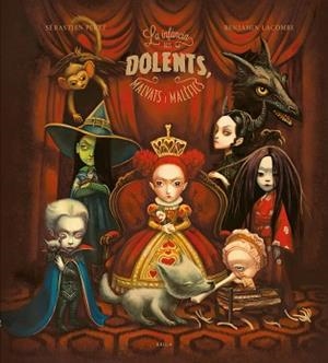 INFÀNCIA DELS DOLENTS MALVATS I MALÈFICS, LA | 9788447953158 | PEREZ, SÉBASTIEN | Llibreria L'Illa - Llibreria Online de Mollet - Comprar llibres online