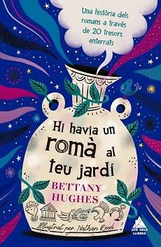 HI HAVIA UN ROMÀ AL TEU JARDÍ | 9791388324192 | HUGHES, BETTANY | Llibreria L'Illa - Llibreria Online de Mollet - Comprar llibres online