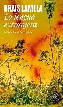 LENGUA EXTRANJERA, LA | 9788439746997 | LAMELA, BRAIS | Llibreria L'Illa - Llibreria Online de Mollet - Comprar llibres online