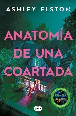 ANATOMÍA DE UNA COARTADA | 9791387845568 | ELSTON, ASHLEY | Llibreria L'Illa - Llibreria Online de Mollet - Comprar llibres online