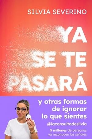 YA SE TE PASARÁ | 9788410467989 | SEVERINO, SILVIA | Llibreria L'Illa - Llibreria Online de Mollet - Comprar llibres online