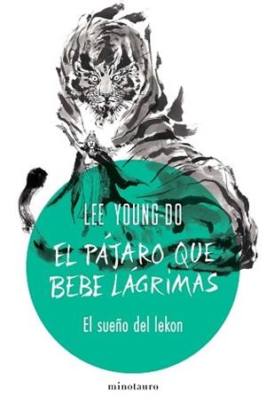 PÁJARO QUE BEBE LÁGRIMAS Nº 02/04 EL SUEÑO DEL LEKON | 9788445019535 | YOUNG-DO, LEE | Llibreria L'Illa - Llibreria Online de Mollet - Comprar llibres online