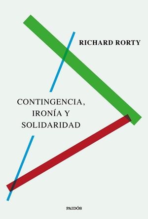 CONTINGENCIA IRONÍA Y SOLIDARIDAD | 9788449345951 | RORTY, RICHARD | Llibreria L'Illa - Llibreria Online de Mollet - Comprar llibres online