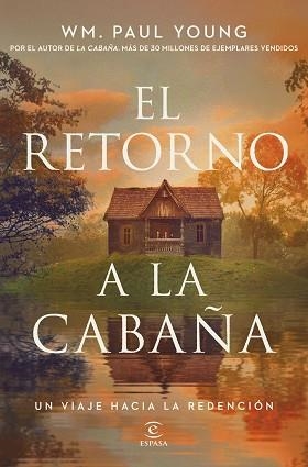RETORNO A LA CABAÑA, EL | 9788467084696 | YOUNG, WM. PAUL | Llibreria L'Illa - Llibreria Online de Mollet - Comprar llibres online