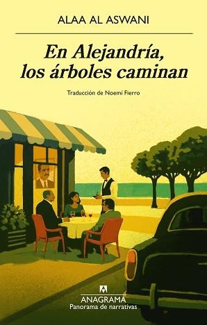 EN ALEJANDRÍA LOS ÁRBOLES CAMINAN | 9788433951106 | AL ASWANI, ALAA | Llibreria L'Illa - Llibreria Online de Mollet - Comprar llibres online