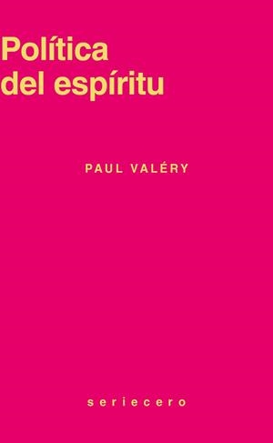 POLÍTICA DEL ESPÍRITU | 9791399281026 | VALÉRY, PAUL | Llibreria L'Illa - Llibreria Online de Mollet - Comprar llibres online