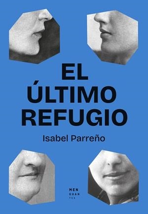 ÚLTIMO REFUGIO, EL | 9788412827750 | PARREÑO, ISABEL | Llibreria L'Illa - Llibreria Online de Mollet - Comprar llibres online