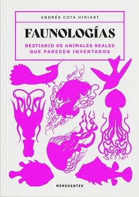 FAUNOLOGÍAS | 9791399167702 | COTA HIRIART, ANDRÉS | Llibreria L'Illa - Llibreria Online de Mollet - Comprar llibres online