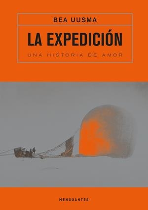 EXPEDICIÓN, LA | 9788412716009 | UUSMA, BEA | Llibreria L'Illa - Llibreria Online de Mollet - Comprar llibres online
