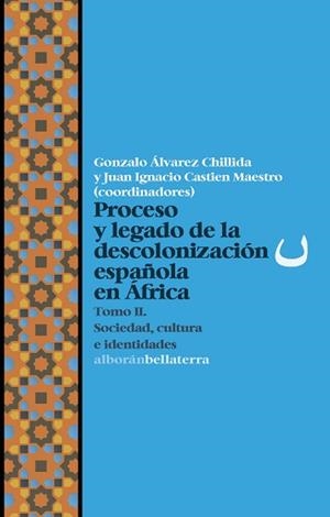 PROCESO Y LEGADO DE LA DESCOLONIZACIÓN ESPAÑOLA EN ÁFRICA T2 | 9791387639754 | DESCONOCIDO | Llibreria L'Illa - Llibreria Online de Mollet - Comprar llibres online