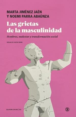 GRIETAS DE LA MASCULINIDAD, LAS | 9791387639846 | PARRA, NOEMI/JIMÉNEZ JAÉN, MARTA ESTHER | Llibreria L'Illa - Llibreria Online de Mollet - Comprar llibres online