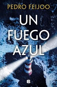 FUEGO AZUL, UN | 9788466684156 | FEIJOO, PEDRO | Llibreria L'Illa - Llibreria Online de Mollet - Comprar llibres online