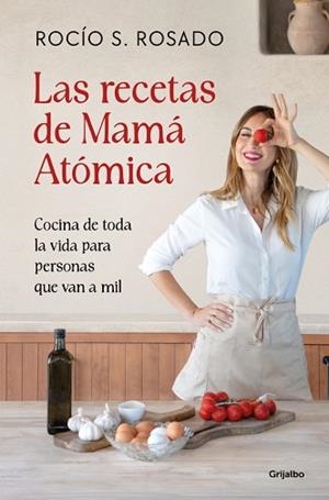 RECETAS DE MAMÁ ATÓMICA, LAS | 9788425375934 | S. ROSADO, ROCÍO | Llibreria L'Illa - Llibreria Online de Mollet - Comprar llibres online