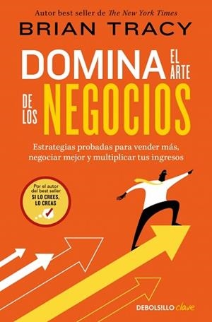 DOMINA EL ARTE DE LOS NEGOCIOS | 9788466390514 | TRACY, BRIAN | Llibreria L'Illa - Llibreria Online de Mollet - Comprar llibres online