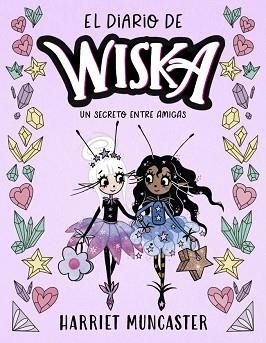 DIARIO DE WISKA 2 - UN SECRETO ENTRE AMIGAS | 9791388277023 | MUNCASTER, HARRIET | Llibreria L'Illa - Llibreria Online de Mollet - Comprar llibres online