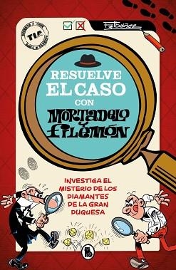 RESUELVE EL CASO CON MORTADELO Y FILEMÓN | 9788402431578 | IBÁÑEZ, FRANCISCO | Llibreria L'Illa - Llibreria Online de Mollet - Comprar llibres online