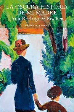 OSCURA HISTORIA DE MI MADRE, LA | 9791388032745 | RODRÍGUEZ FISCHER, ANA