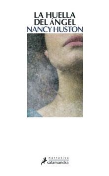 HUELLA DEL ANGEL, LA | 9788498382402 | HUSTON, NANCY | Llibreria L'Illa - Llibreria Online de Mollet - Comprar llibres online