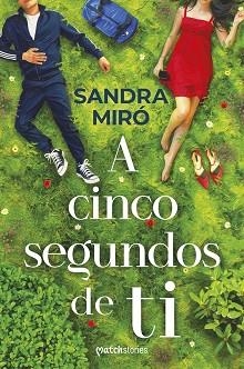 A CINCO SEGUNDOS DE TI | 9788427055735 | MIRÓ, SANDRA | Llibreria L'Illa - Llibreria Online de Mollet - Comprar llibres online
