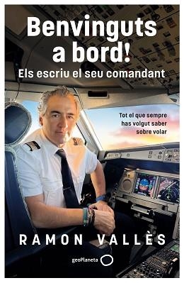 BENVINGUTS A BORD! ELS ESCRIU EL SEU COMANDANT | 9788408327240 | VALLÈS, RAMON | Llibreria L'Illa - Llibreria Online de Mollet - Comprar llibres online