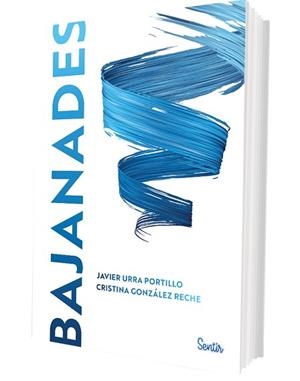 BAJANADES | 9788426741639 | URRA PORTILLO, JAVIER/GONZÁLEZ RECHE, CRISTINA | Llibreria L'Illa - Llibreria Online de Mollet - Comprar llibres online