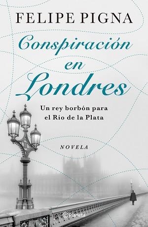CONSPIRACIÓN EN LONDRES | 9788408329688 | PIGNA, FELIPE | Llibreria L'Illa - Llibreria Online de Mollet - Comprar llibres online