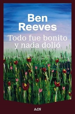 TODO FUE BONITO Y NADA DOLIÓ | 9791387596613 | REEVES, BEN | Llibreria L'Illa - Llibreria Online de Mollet - Comprar llibres online