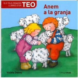 ANEM A LA GRANJA | 9788492790470 | VIOLETA DENOU | Llibreria L'Illa - Llibreria Online de Mollet - Comprar llibres online