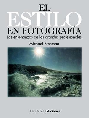 ESTILO EN FOTOGRAFIA, EL | 9788487756061 | Freeman, Michael