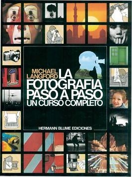 FOTOGRAFIA PASO A PASO, LA | 9788487756016 | LANGFORD, MICHAEL J. | Llibreria L'Illa - Llibreria Online de Mollet - Comprar llibres online