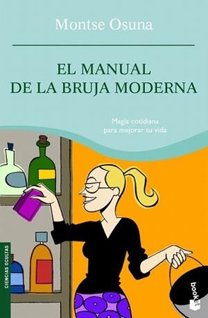 MANUAL DE LA BRUJA MODERNA | 9788427035638 | OSUNA, MONTSE | Llibreria L'Illa - Llibreria Online de Mollet - Comprar llibres online