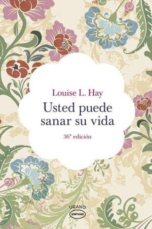 USTED PUEDE SANAR SU VIDA | 9788479537142 | HAY, LOUISE L. | Llibreria L'Illa - Llibreria Online de Mollet - Comprar llibres online