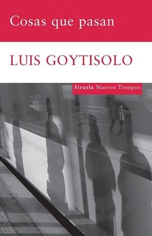 COSAS QUE PASAN | 9788498413229 | GOYTISOLO,LUIS | Llibreria L'Illa - Llibreria Online de Mollet - Comprar llibres online
