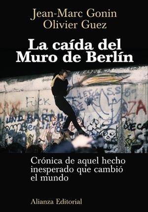 CAIDA DEL MURO DE BERLIN, LA | 9788420687766 | GONIN, JEAN-MARC / OLIVIER GUEZ | Llibreria L'Illa - Llibreria Online de Mollet - Comprar llibres online