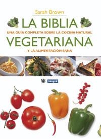 BIBLIA VEGETARIANA, LA | 9788498675771 | BROWN, SARAH | Llibreria L'Illa - Llibreria Online de Mollet - Comprar llibres online