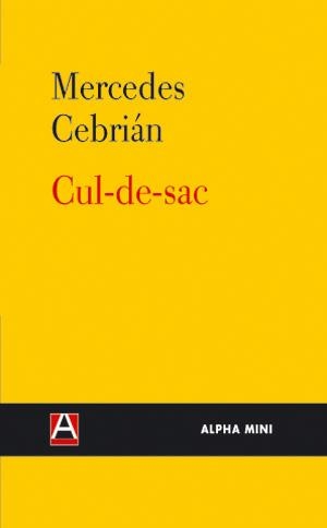 CUL DE SAC | 9788492837007 | CEBRIAN, MERCEDES | Llibreria L'Illa - Llibreria Online de Mollet - Comprar llibres online