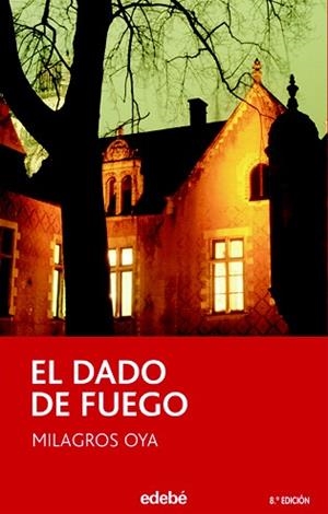 DADO DE FUEGO, EL | 9788423682720 | OYA MARTINEZ, MILAGROS (1966- ) | Llibreria L'Illa - Llibreria Online de Mollet - Comprar llibres online