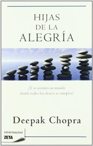 HIJAS DE LA ALEGRIA | 9788498722864 | CHOPRA, DEEPAK | Llibreria L'Illa - Llibreria Online de Mollet - Comprar llibres online