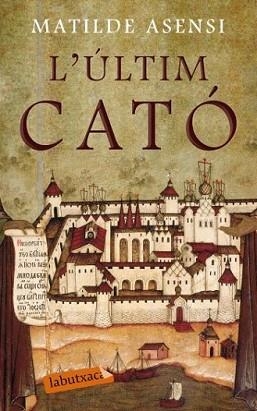 ULTIM CATO, L' | 9788492549993 | ASENSI, MATILDE | Llibreria L'Illa - Llibreria Online de Mollet - Comprar llibres online