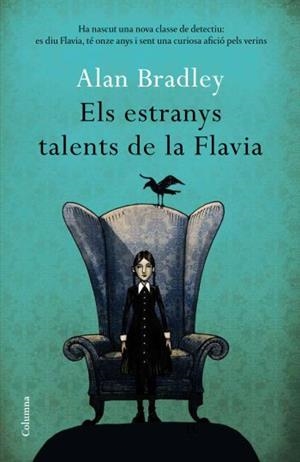 ESTRANYS TALENTS DE LA FLAVIA, ELS | 9788466411080 | BRADLEY, ALAN